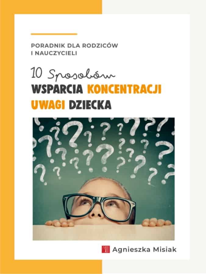 Wsparcie Koncentracji Uwagi Dziecka - Agnieszka Misiak